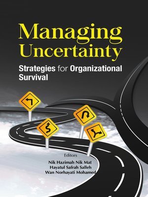 cover image of Managing Uncertainty Strategies for Organizational Survival